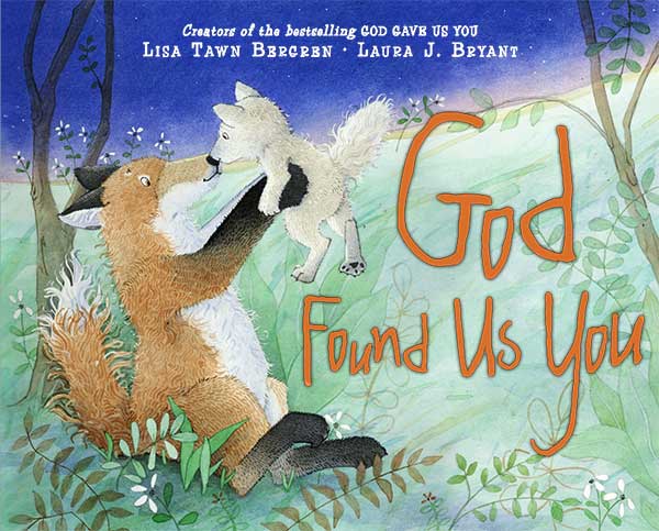 God Found Us You by Laura J. Bryant